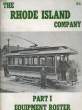 THE RHODE ISLAND CO., PART I, EQUIPMENT ROSTER. WONSON RICHARD L., FRAZIER PAUL W.