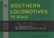 SOUTHERN LOCOMOTIVES TO SCALE. BEATTIE IAN