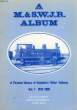 A M.& S.W.J.R. ALBUM, A PICTORIAL HISTORY OF THE MIDLAND AND SOUTH WESTERN JUNCTION RAILWAY, VOL. 1 1872-1899. BARRETT DAVID, BRIDGEMAN BRIAN, BIRD ...