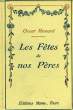 LES FETES DE NOS PERES. HAVARD OSCARD