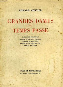 GRANDES DAMES DU TEMPS PASSE. MONTIER EDWARD