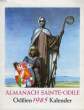 ALMANACH SAINTE-ODILE, ODILIEN 1985 KALENDER. COLLECTIF