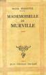 MADEMOISELLE DE MURVILLE. PEYREFITTE ROGER