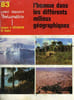 LIVRET EDUCATIF, N&deg; 83, L'HOMME DANS LES DIFFERENTS MILIEUX GEOGRAPHIQUES. COLLECTIF
