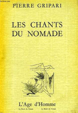 LES CHANTS DU NOMADE. GRIPARI PIERRE