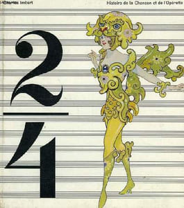 HISTOIRE DE LA CHANSON ET DE L'OPERETTE