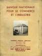 BANQUE NATIONALE POUR LE COMMERCE ET L'INDUSTRIE, ASSEMBLEE GENERALE ORDINAIRE, DU 3 AVRIL 1939, EXERCICE 1938. COLLECTIF