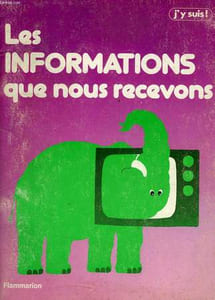 LES INFORMATIONS QUE NOUS RECEVONS