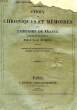 CHOIX DES CHRONIQUES ET MEMOIRES SUR L'HISTOIRE DE FRANCE, AVEC NOTICES HISTORIQUES, XVIe SIECLE, 2 TOMES. BUCHON J. A. C.