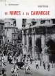 VISITIONS: DE NIMES A LA CAMARGUE. BERNARDY ANDRE