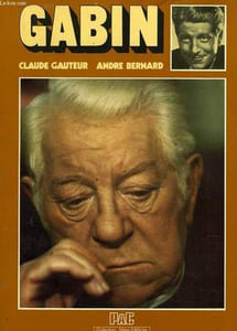 GABIN, OU LES AVATARS D'UN MYTHE