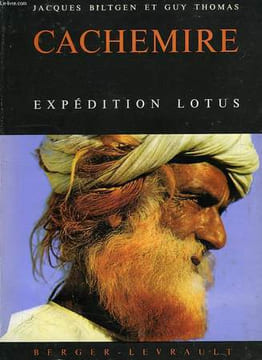 CACHEMIRE, EXPEDITION LOTUS. BILTGEN JACQUES, THOMAS GUY