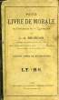PETIT LIVRE DE MORALE EN PRECEPTES ET EN EXEMPLES. BOURGUIN L.-A.