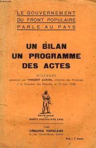 LE GOUVERNEMENT DU FRONT POPULAIRE PARLE AU PAYS, UN BILAN, UN PROGRAMME, DES ACTES, DISCOURS