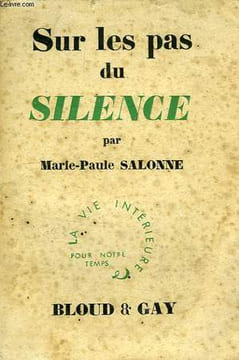 SUR LES PAS DU SILENCE. SALONNE MARIE-PAULE