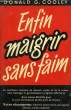 ENFIN MAIGRIR SANS FAIM !. COOLEY DONALD G.