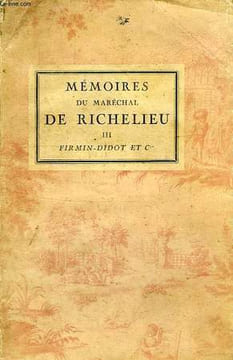 MEMOIRES DU MARECHAL DE RICHELIEU, TOME III. RICHELIEU MARECHAL DE