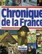 CHRONIQUE DE LA FRANCE. COLLECTIF