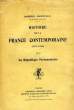 HISTOIRE DE LA FRANCE CONTEMPORAINE (1871-1900), TOME IV, LA REPUBLIQUE PARLEMENTAIRE. HANOTAUX GABRIEL