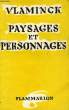 PAYSAGES ET PERSONNAGES. VLAMINCK MAURICE