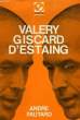 VALERY GISCARD D'ESTAING. PAUTARD André HI-TA