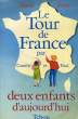 LE TOUR DE FRANCE PAR CAMILLE ET PAUL, DEUX ENFANTS D'AUJOURD'HUI, TOME I. PONS Anne
