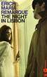 THE NIGHT IN LISBON. REMARQUE Erich Maria