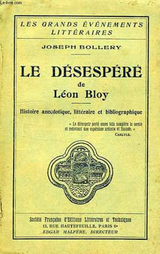 LE DESESPERE DE LEON BLOY. BOLLERY Joseph