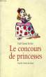 LE CONCOURS DE PRINCESSES. CARSON LEVINE GAIL