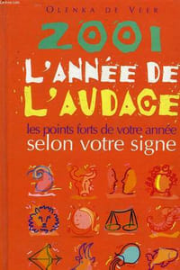 2001, L'ANNEE DE L'AUDACE