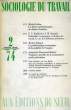 SOCIOLOGIE DU TRAVAIL, 16e ANNEE, N° 2, AVRIL-JUIN 1974. COLLECTIF