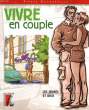 VIVRE EN COUPLE. DHARREVILLE PIERRE