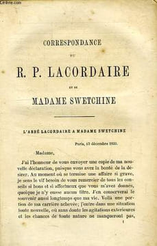 CORRESPONDANCE DU R.P. LACORDAIRE ET DE MADAME SWETCHINE. FALLOUX COMTE DE