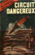 CIRCUIT DANGEREUX. LAVIGNE JACK