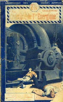 LA CROISIERE DE 'L'ENERGIQUE'. BERNARD Gabriel