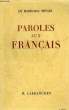 PAROLES AUX FRANCAIS, MESSAGES ET ECRITS, 1934-1941. PETAIN Maréchal