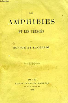 LES AMPHIBIES ET LES CETACES. BUFFON ET LACEPEDE