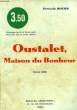 OUSTALET, MAISON DU BONHEUR. ROUZES BERTRANDE