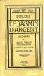 LE JESMIN D'ARGENT, POESIES, DISCOURS. PREVOST Marcel, LACAZE FERNAND DE, AMBLARD J.