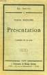 PRESENTATION, COMEDIE EN 1 ACTE. MAZAURIE GABRIEL