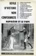 REVUE D'HISTOIRE NON CONFORMISTE, N° 3, JUIN 1994, NAPOLEON ET LE PAPE. COLLECTIF
