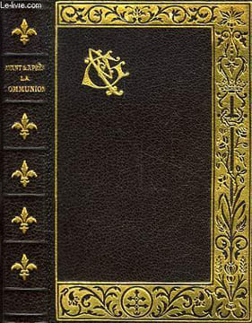 AVANT ET APRES LA SAINTE COMMUNION, NOUVELLES MEDITATIONS POUR LA PREPARATION ET L'ACTION DE GRACES, CHAQUE JOUR DU MOIS. RICARD Monseigneur