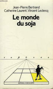 LE MONDE DU SOJA