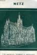 METZ, VILLE TOURISTIQUE, HISTORIQUE ET COMMERCANTE. COLLECTIF