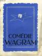 COMEDIE WAGRAM. COLLECTIF