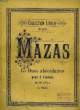 LE LYCEE DU VIOLONISTE, 1re ANNEE, 15 DUOS ABECEDAIRES POUR DEUX VIOLONS CONCERTANTS A LA PREMIERE POSITION (VIOLINO 1, & 2). MAZAS F.