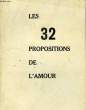 LES 32 PROPOSITIONS DE L'AMOUR. COLLECTIF