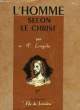 L'HOMME SELON LE CHRIST, CLASSE DE 1re. LORIGIOLA P., S. J.