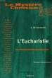L'EUCHARISTIE. BACIOCCHI J. DE , S. M.