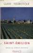 GUIDE TOURISTIQUE DE SAINT-EMILION. COLLECTIF